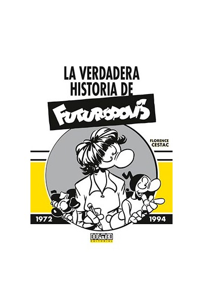 La Verdadera Historia De Futuropolis