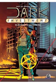 Dark Investment. El Incidente Calcabrina