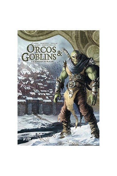 Orcos Y Goblins 03: Cenizo / Ayraak