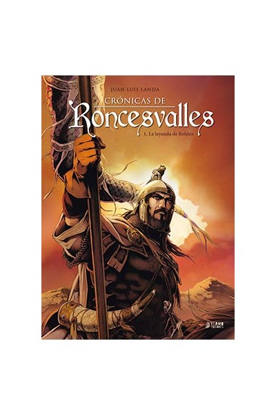 Cronicas De Roncesvalles 01. La Leyenda De Roldan