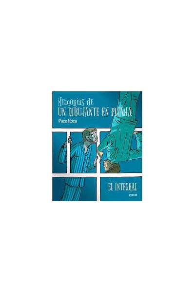 Memorias De Un Dibujante En Pijama. El Integral