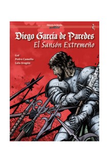 Diego Garcia De Paredes. El Sanson Extremeño