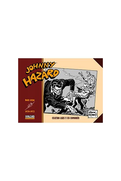 Johnny Hazard 1970-1972. Cuatro Ases Y Un Comodin