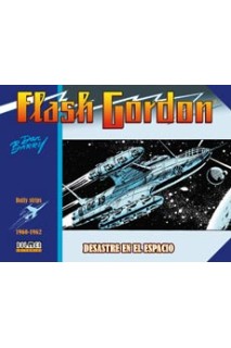 Flash Gordon. Desastre En El Espacio 1960-1962