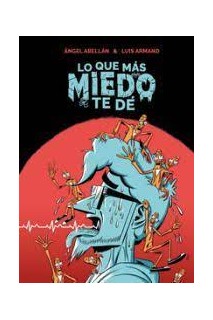 Lo Que Mas Miedo Te De