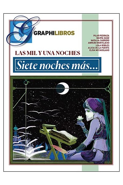 Las Mil Y Una Noches. Siete Noches Más...