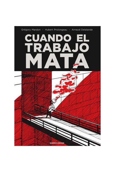 Cuando El Trabajo Mata