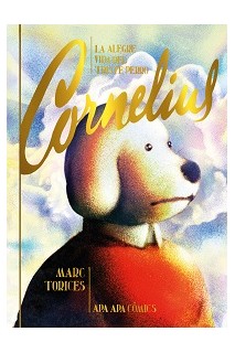 La Alegre Vida Del Triste Perro Cornelius