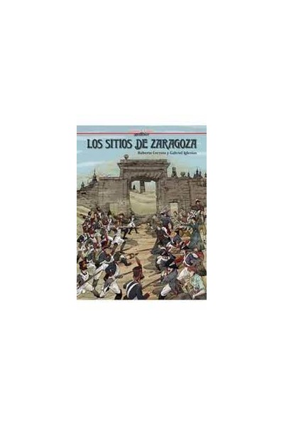 Historia De España En Viñetas Los Sitios De Zaragoza