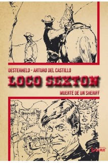 Loco Sexton 1: Muerte De Un Sheriff