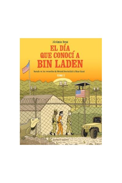 El Día Que Conocí A Bin Laden Vol. 2