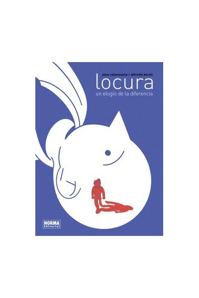 Locura. Un Elogio De La Diferencia