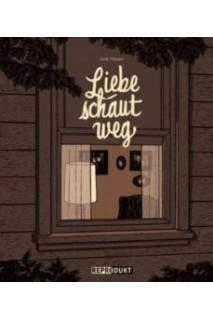 Liebe Schaut Weg