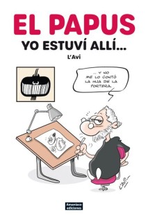 El Papus. Yo Estuve Alli