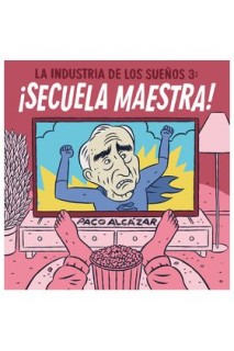 La Industria De Los Sueños 3: ¡Secuela Maestra!