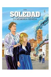 Soledad. La Memoria Herida