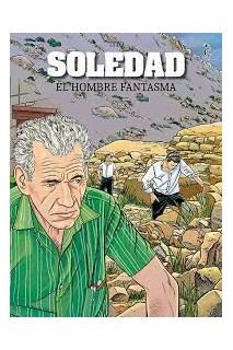 Soledad. El Hombre Fantasma