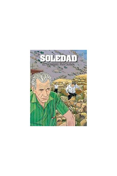 Soledad. El Hombre Fantasma