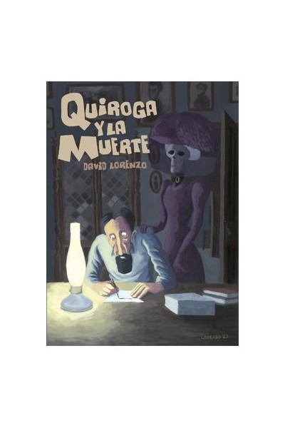 Quiroga Y La Muerte