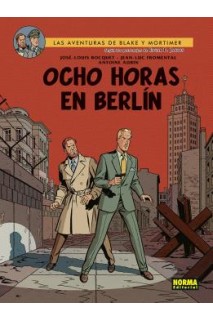 BLAKE Y MORTIMER 29. OCHO HORAS EN BERLIN
