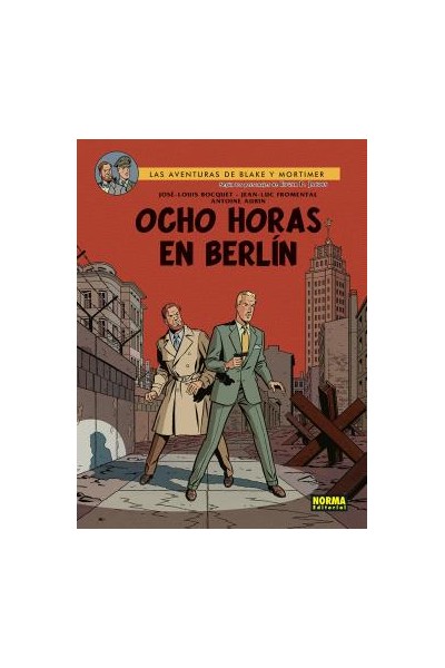 BLAKE Y MORTIMER 29. OCHO HORAS EN BERLIN