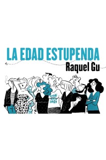 La Edad Estupenda