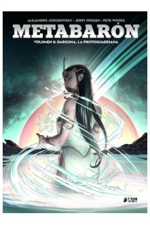 Metabaron 08: Dargona, La Protoguardiana