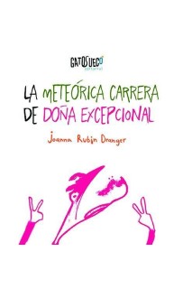 La Meteórica Carrera De Doña Excepcional