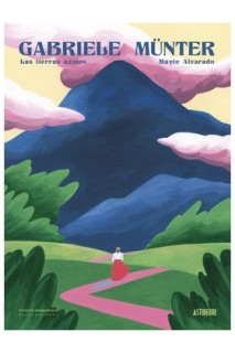 Gabriele Munter. Las Tierras Azules