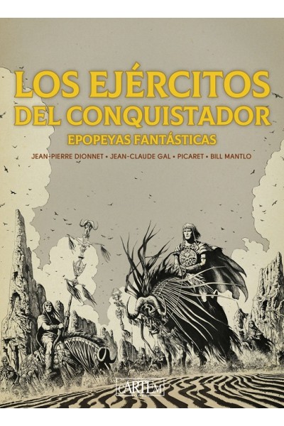 Los Ejercitos Del Conquistador. Epopeyas Fantasticas
