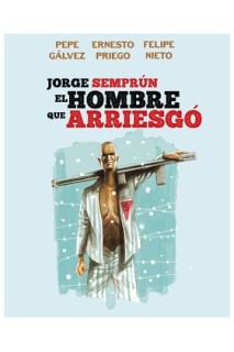 Jorge Semprun, El Hombre Que Arriesgo