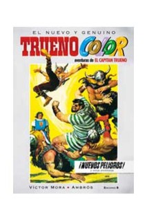 Aventuras De: El Capitán Trueno. El Nuevo Y Genuino Trueno Color 05