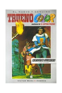 Aventuras De: El Capitán Trueno. El Nuevo Y Genuino Trueno Color 06