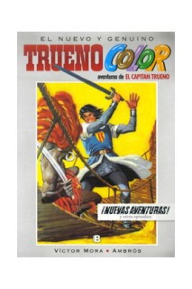 Aventuras De: El Capitán Trueno. El Nuevo Y Genuino Trueno Color 07