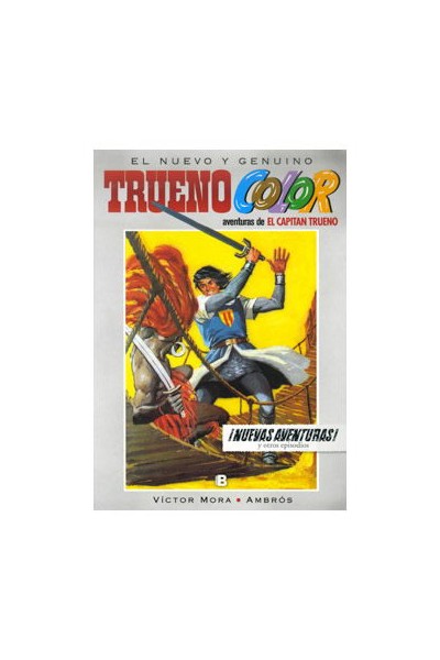 Aventuras De: El Capitán Trueno. El Nuevo Y Genuino Trueno Color 07