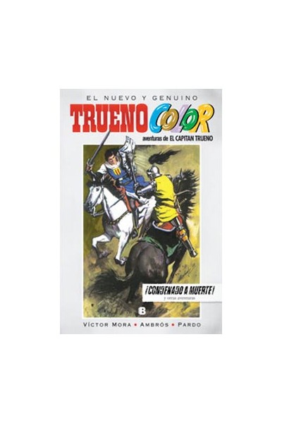 Aventuras De: El Capitán Trueno. El Nuevo Y Genuino Trueno Color 10