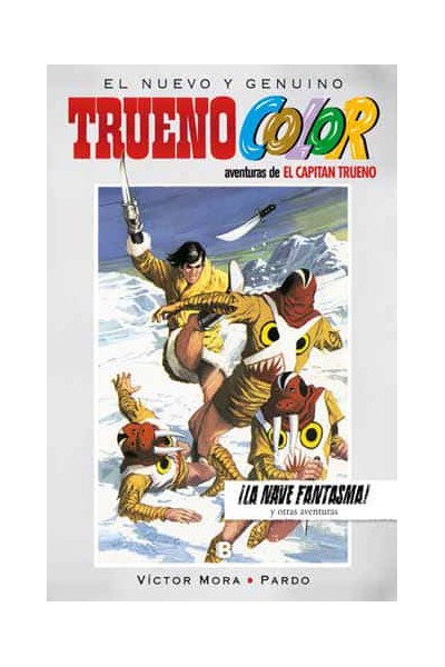 Aventuras De: El Capitán Trueno. El Nuevo Y Genuino Trueno Color 18