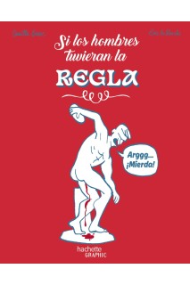 Si Los Hombres Tuvieran La Regla