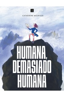 Humana, Demasiado Humana