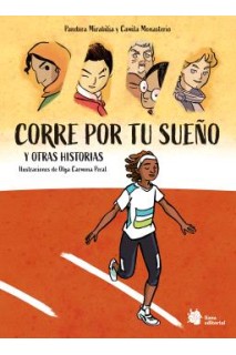 CORRE POR TU SUEÑO Y OTRAS HISTORIAS