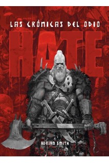 Hate: Las Cronicas Del Odio