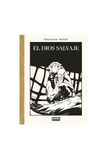 El Dios Salvaje (Edición De Lujo Blanco Y Negro)
