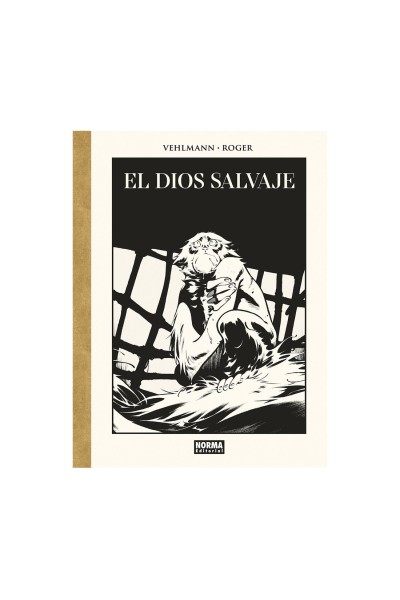 El Dios Salvaje (Edición De Lujo Blanco Y Negro)