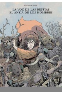 La Voz De Las Bestias El Ansia De Los Hombres