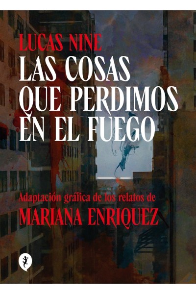 Las Cosas Que Perdimos En El Fuego