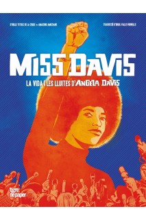Miss Davis: La Vida I Les Lluites D'Angela Davis