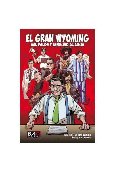 El Gran Wyoming: Mil Palos Y Ninguno Al Agua