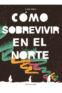Cómo Sobrevivir En El Norte