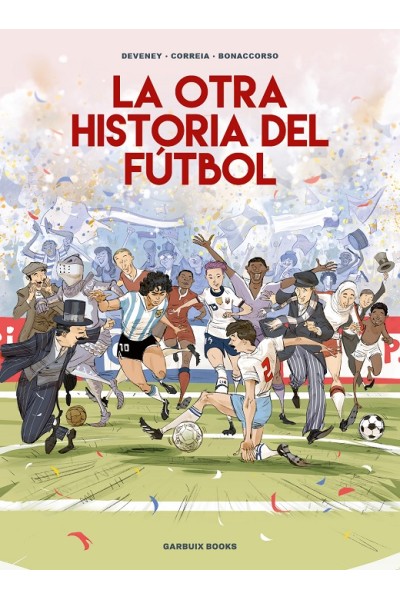 La Otra Historia Del Fútbol