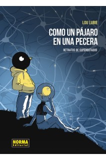 Como Un Pajaro En La Pecera · Retratos De Los Superdotados